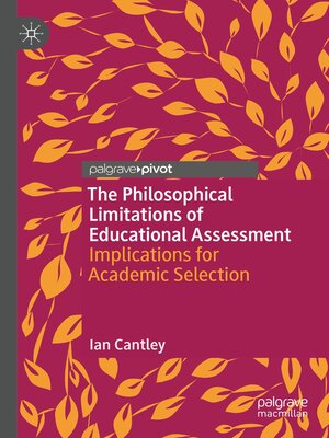 cover image of The Philosophical Limitations of Educational Assessment